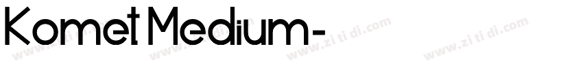 Komet Medium字体转换